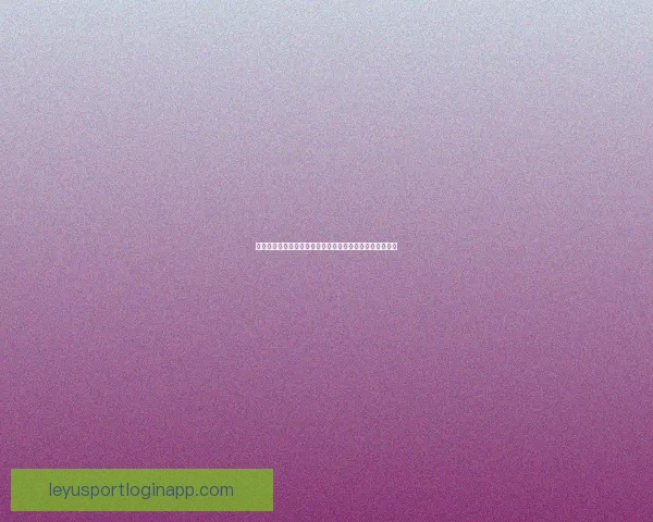 乐鱼体育平台可靠吗用户真实体验与资金安全保障全面解析 乐鱼体育平台可靠吗用户真实体验与资金安全保障全面解析